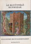 LOVAG ZSUZSA - Az együttélő egyházak / Religionen im Zusammenleben [antikvár]