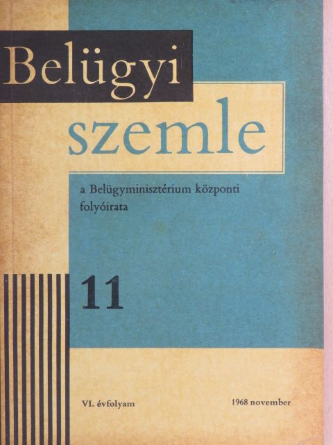 Cseh János - Belügyi Szemle 1968. november [antikvár]