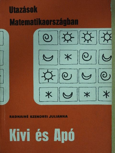 Radnainé Szendrei Julianna - Kivi és Apó [antikvár]