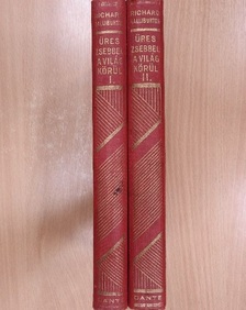 Richard Halliburton - Üres zsebbel a világ körül I-II./Szemelvények a Dante Könyvkiadó egy évi terméséből [antikvár]