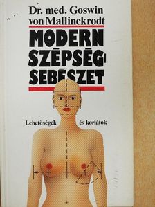 Dr. med. Goswin von Mallinckrodt - Modern szépségsebészet [antikvár]