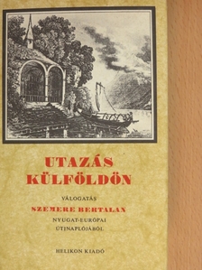 Szemere Bertalan - Utazás külföldön [antikvár]
