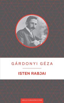 Gárdonyi Géza - Isten rabjai
