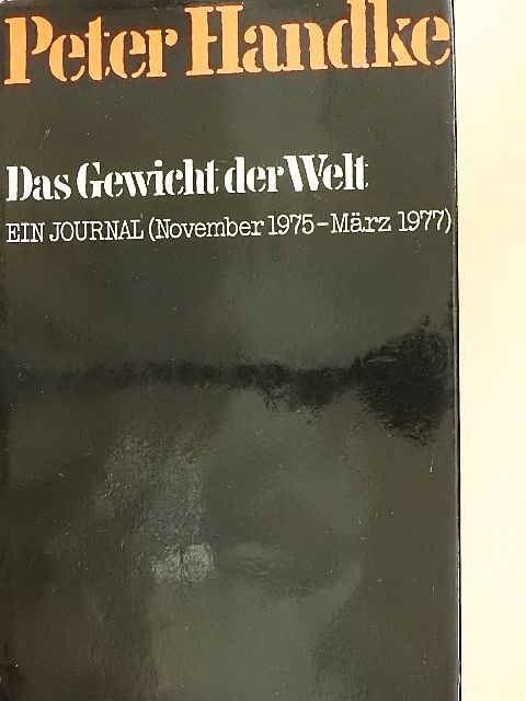 Peter Handke - Das Gewicht der Welt [antikvár]