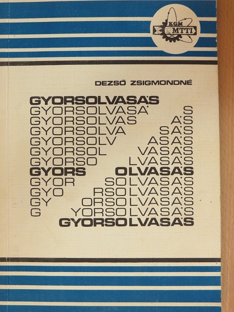 Dezső Zsigmondné - Gyorsolvasás [antikvár]