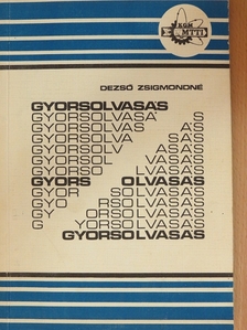 Dezső Zsigmondné - Gyorsolvasás [antikvár]