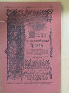 Angehrn Tivadar S. J. - Jézus Szentséges Szivének Hirnöke 1918. január [antikvár]
