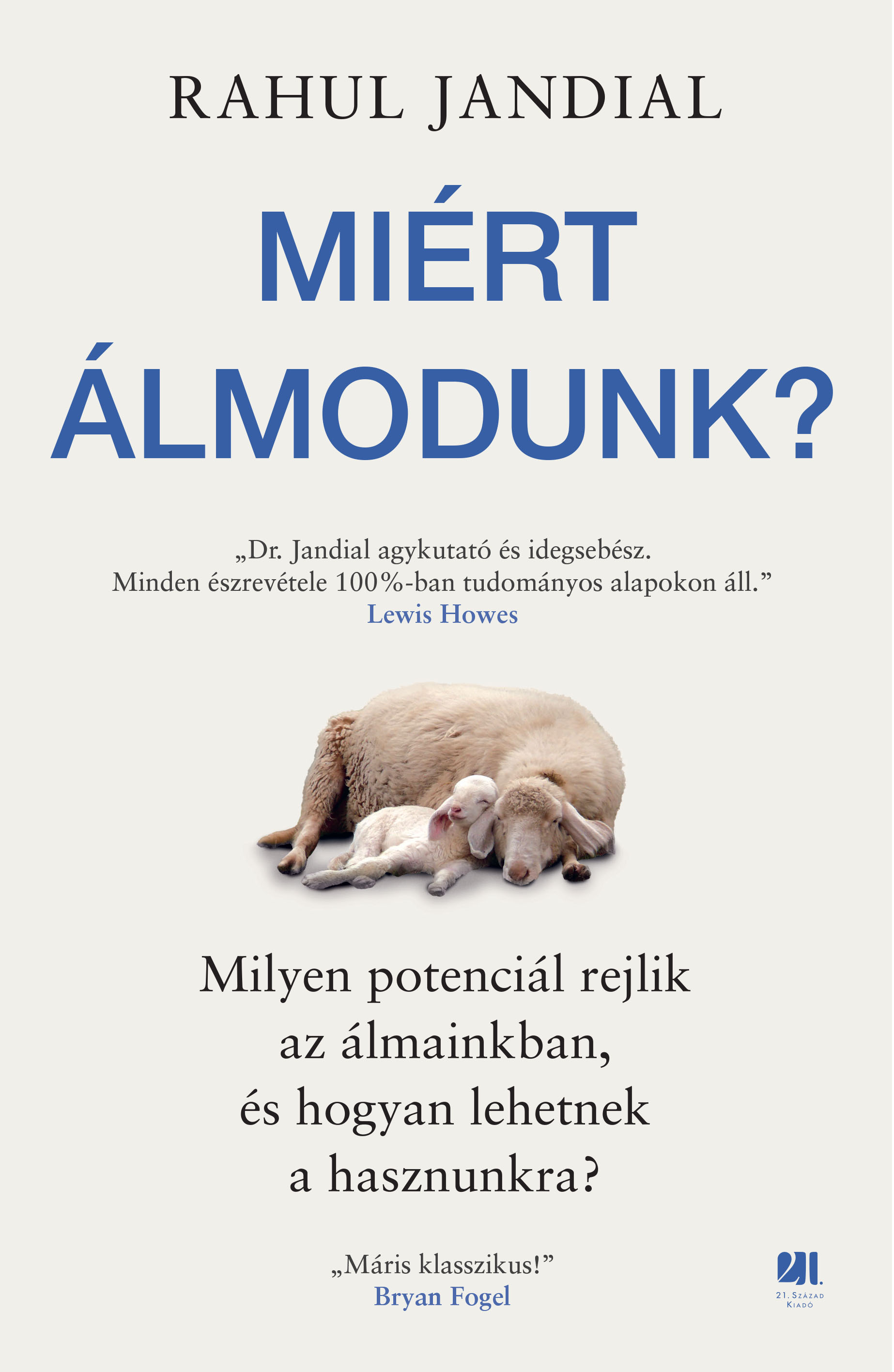 Rahul Jandial - Miért álmodunk? [eKönyv: epub, mobi]