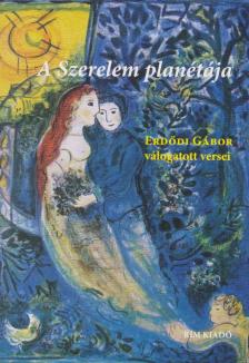Erdődi Gábor - A szerelem planétája (dedikált) [antikvár]