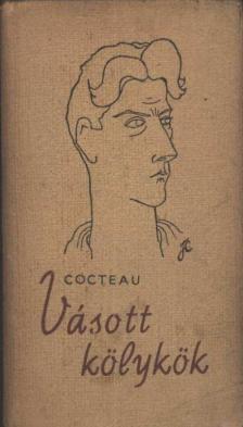 COCTEAU, JEAN - Vásott kölykök [antikvár]
