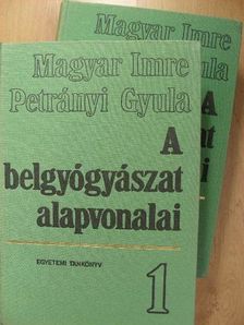 Magyar Imre - A belgyógyászat alapvonalai 1-2. [antikvár]