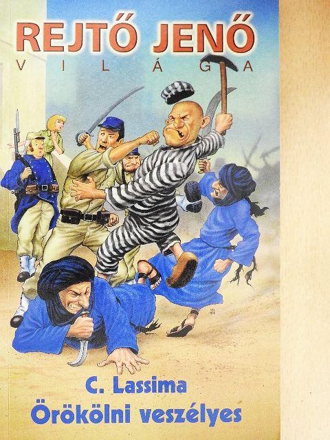 C. Lassima - Örökölni veszélyes [antikvár]