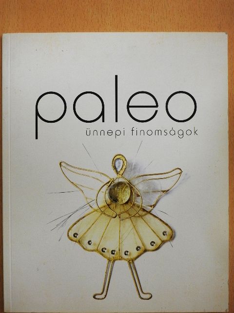 Élőné Fehérvári Andrea - Paleo [antikvár]