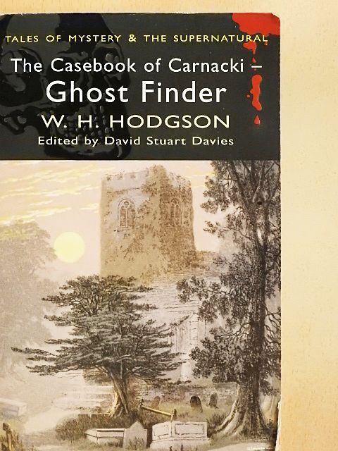William Hope Hodgson - Carnacki, The Ghost-Finder [antikvár]