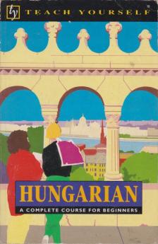PONTIFEX ZSUZSA - Hungarian - A Complete Course for Beginners [antikvár]