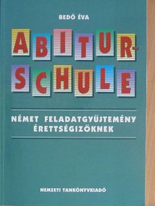 Bedő Éva - Abiturschule [antikvár]