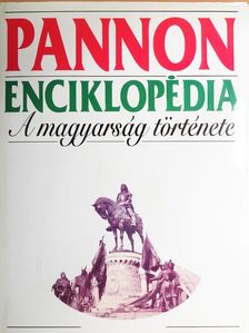 Ágoston Gábor - Pannon Enciklopédia - A magyarság története [antikvár]