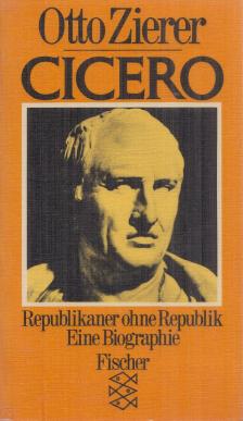 Otto Zierer - Cicero [antikvár]