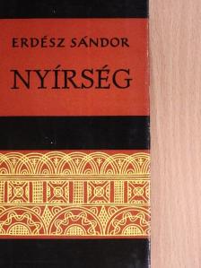 Erdész Sándor - Nyírség [antikvár]