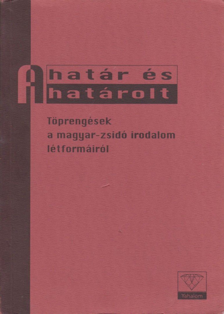 Török Petra - A határ és a határolt [antikvár]