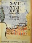 J. Bouillon - XVIe, XVIIe, XVIIIe Siécles [antikvár]