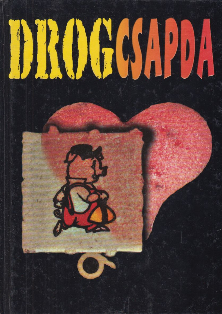 Drogcsapda (dedikált) [antikvár]