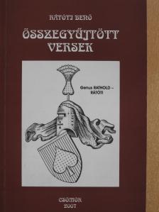 Dr. Rátóti Benő - Összegyűjtött versek (dedikált példány) [antikvár]