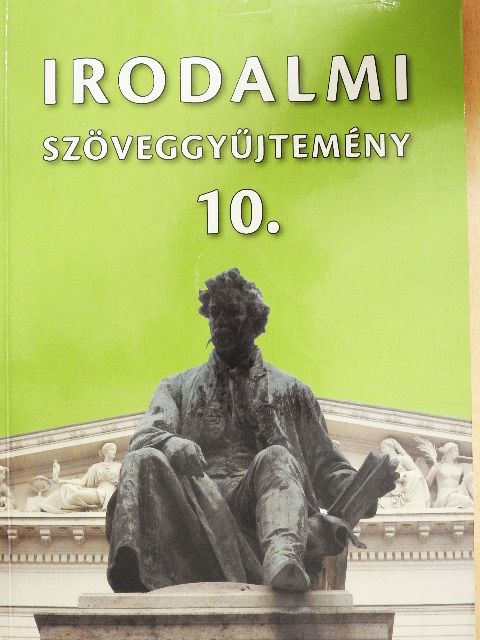 Mohácsy Károly - Irodalmi szöveggyűjtemény 10. [antikvár]