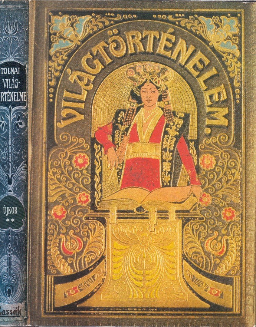 Dr. Mangold Lajos, Dr. Horváth Cyril - Tolnai Világtörténelme - Az újkor története II. (reprint) [antikvár]