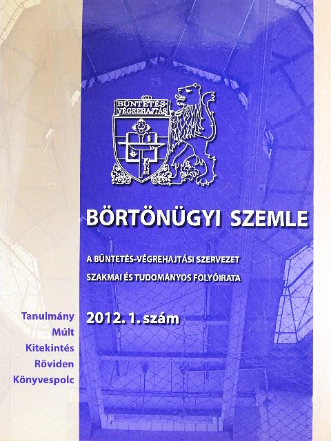 Fliegauf Gergely - Börtönügyi szemle 2012/1. [antikvár]