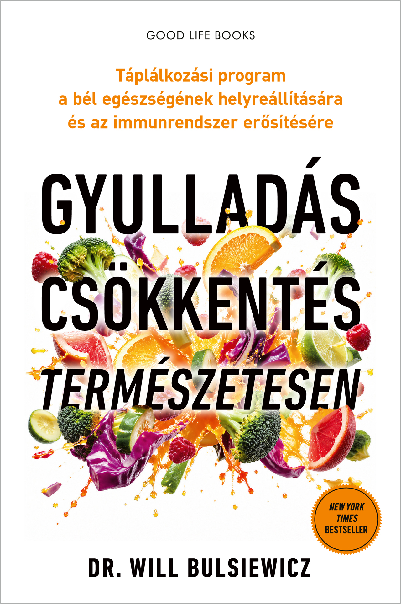 Will Bulsiewicz - Gyulladáscsökkentés természetesen [eKönyv: epub, mobi]