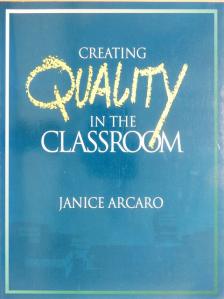 Janice Arcaro - Creating Quality in the Classroom [antikvár]