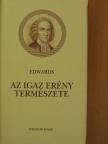 Jonathan Edwards - Az igaz erény természete [antikvár]