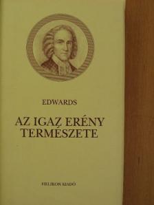Jonathan Edwards - Az igaz erény természete [antikvár]