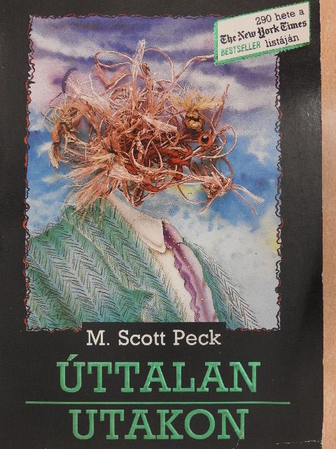 M. Scott Peck - Úttalan utakon [antikvár]