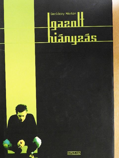 Gerlóczy Márton - Igazolt hiányzás [antikvár]
