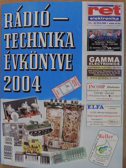 Balás B. Dénes - A Rádiótechnika évkönyve 2004 [antikvár]