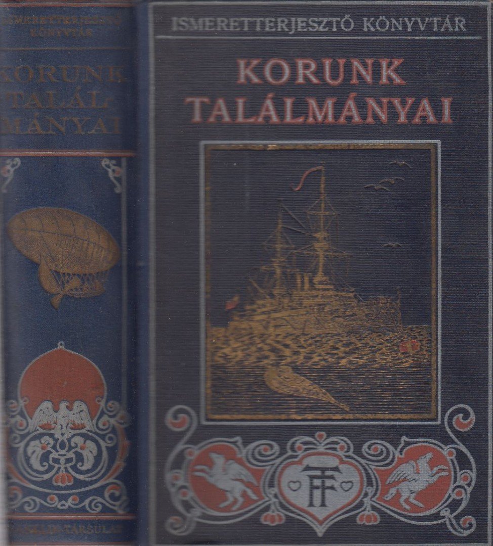 Williams Archibald - Korunk találmányai [antikvár]