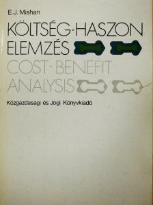 E. D. Mishan - Költség-haszon elemzés [antikvár]