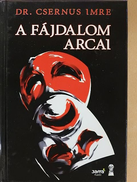 Dr. Csernus Imre - A fájdalom arcai [antikvár]