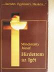 Mindszenty József - Hirdettem az Igét [antikvár]