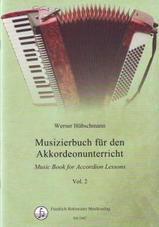 HÜBSCHMANN, WERNER - MUSIZIERBUCH FÜR DEN AKKORDEONUNTERRICHT VOL.2
