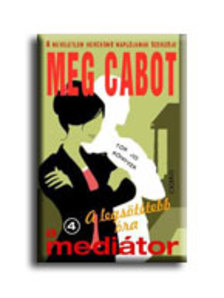 Cabot, Meg - A LEGSÖTÉTEBB ÓRA - A MEDIÁTOR 4. -