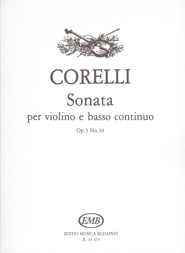 CORELLI - SONATA PER VIOLINO E BASSO CONTINUO OP.5 NO.10