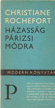Rochefort, Christiane - Házasság párizsi módra [antikvár]