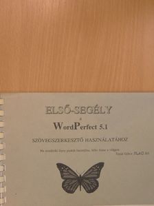 Timár Gábor --- - Első-segély a WordPerfect 5.1 szövegszerkesztő használatához [antikvár]