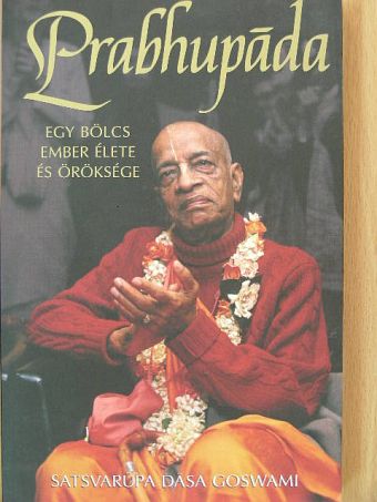 Satsvarupa Dasa Goswami - Prabhupada [antikvár]