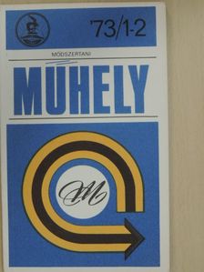 Módszertani műhely '73/1-2 [antikvár]