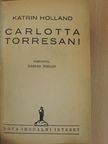 Katrin Holland - Carlotta Torresani [antikvár]