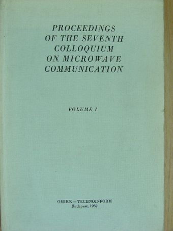 A. Smolinski - Proceedings of the Seventh Colloquium on Microwave Communication I. [antikvár]